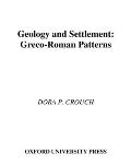 Geology and Settlement: Greco-Roman Patterns