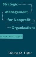 Strategic Management for Nonprofit Organizations: Theory and Cases