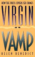Virgin Or Vamp How The Press Covers Se