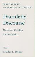 Disorderly Discourse: Narrative, Conflict, and Inequality