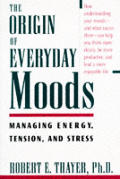 Origin Of Everyday Moods Managing Ener