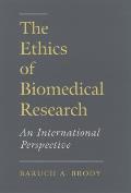 The Ethics of Biomedical Research: An International Perspective