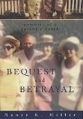 Bequest & Betrayal