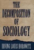 The Decomposition of Sociology