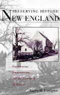 Preserving Historic New England: Preservation, Progressivism, and the Remaking of Memory