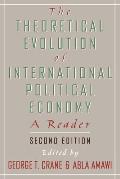 Theoretical Evolution of International Political Economy A Reader 2nd edition