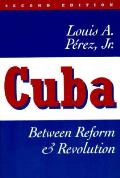 Cuba Between Reform & Revolution 2nd Edition