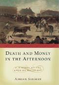 Death & Money In The Afternoon