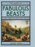 Book Of Fabulous Beasts A Treasury Of Writings