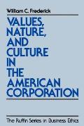 Values, Nature, and Culture in the American Corporation