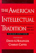 American Intellectual Tradition Volume 1 3rd