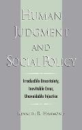 Human Judgment and Social Policy