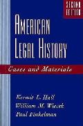 American Legal History Cases & Mat 2nd