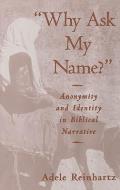 Why Ask My Name Anonymity & Identity In