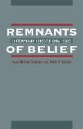 Remnants of Belief: Contemporary Constitutional Issues