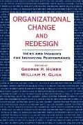 Organizational Change and Redesign: Ideas and Insights for Improving Performance