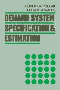 Demand System Specification and Estimation