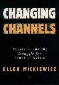 Changing Channels: Television and the Struggle for Power in America