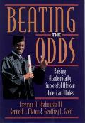 Beating the Odds Raising Academically Successful African American Males
