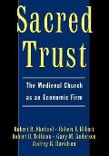 Sacred Trust: The Medieval Church as an Economic Firm