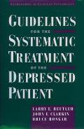 Guidelines for the Systematic Treatment of the Depressed Patient