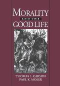 Morality & The Good Life