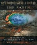 Windows Into the Earth The Geologic Story of Yellowstone & Grand Teton National Parks