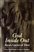 God Inside Out: Śiva's Game of Dice