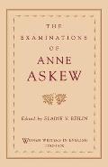 The Examinations of Anne Askew