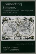 Connecting Spheres European Women in a Globalizing World 1500 to the Present