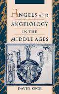 Angels & Angelology In The Middle Ages