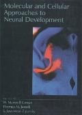 Molecular and Cellular Approaches to Neural Development