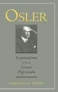 Osler Inspirations from a Great Physician