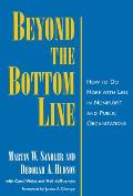 Beyond the Bottom Line: How to Do More with Less in Nonprofit and Public Organizations