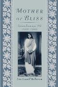 Mother of Bliss: Ānandamayī Mā
