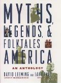Myths Legends & Folktales Of America