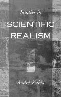 Studies in Scientific Realism