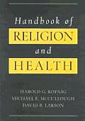 Handbook Of Religion & Health