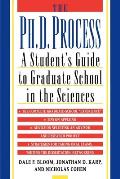 PH D Process A Students Guide to Graduate School in the Sciences