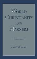 World Christianity and Marxism