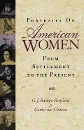 Portraits of American Women: From Settlement to the Present