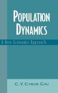 Population Dynamics: A New Economic Approach
