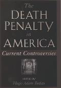 Death Penalty in America Current Controversies