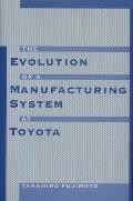 Evolution of Manufacturing Systems at Toyota