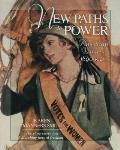 New Paths to Power: American Women 1890-1920