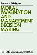 Moral Imagination & Management Decision