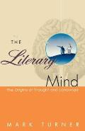 Literary Mind The Origins of Thought & Language