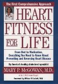 Heart Fitness for Life: The Essential Guide for Preventing and Reversing Heart Disease