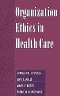 Organization Ethics in Health Care