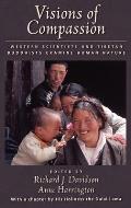 Visions of Compassion Western Scientists & Tibetan Buddhists Examine Human Nature
